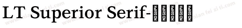 LT Superior Serif字体转换